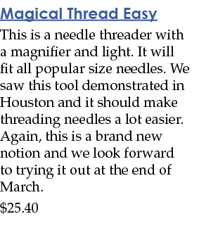 Magical Thread Easy This is a needle threader with a magnifier and light  It will fit all popular size needles  We sa   