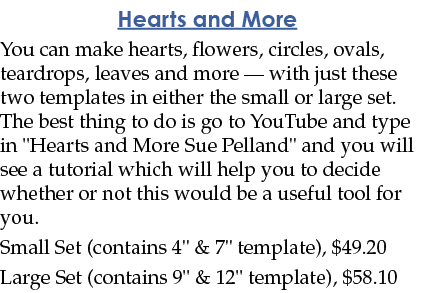 Hearts and More You can make hearts  flowers  circles  ovals  teardrops  leaves and more — with just these two templa   