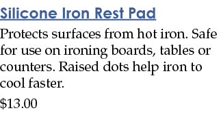 Silicone Iron Rest Pad Protects surfaces from hot iron  Safe for use on ironing boards  tables or counters  Raised do   