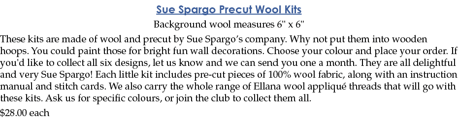 Sue Spargo Precut Wool Kits Background wool measures 6   x 6   These kits are made of wool and precut by Sue Spargo s   